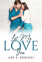 Let Me Love You 1837614555 Book Cover