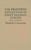 The Printing Revolution in Early Modern Europe 0521447704 Book Cover