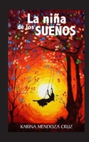 La ni�a de los sue�os B084QN6LWP Book Cover