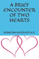 A BRIEF ENCOUNTER OF TWO HEARTS B09DMRF5B9 Book Cover