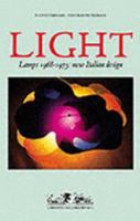 Light: Lamps 1968-1973, New Italian Design 8842211346 Book Cover