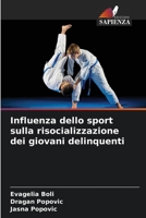 Influenza dello sport sulla risocializzazione dei giovani delinquenti (Italian Edition) 6208262445 Book Cover