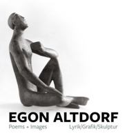 Egon Altdorf Poems + Images 1915670128 Book Cover