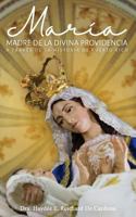 Maria, Madre de la Divina Providencia, a través de la historia de Puerto Rico 1727354435 Book Cover