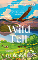 Wild Fell: Fighting for nature on a Lake District hill farm 1804990965 Book Cover
