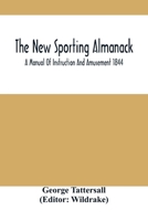 The New Sporting Almanack: A Manual of Instruction and Amusement 9354500293 Book Cover