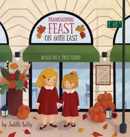 Thanksgiving Feast on 60th East B0HP5HYD22 Book Cover