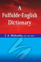 A Fulfulde-English Dictionary 9780812245 Book Cover