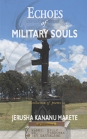 Echoes of Military Souls: Poems of My Heart B085DTG4X3 Book Cover