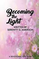 Becoming the Light B09HG2RX91 Book Cover