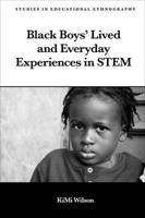 Black Boys' Lived and Everyday Experiences in Stem 1789731321 Book Cover