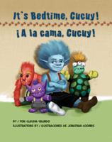 It's Bedtime, Cucuy!/a la Cama, Cucuy! 1558854916 Book Cover