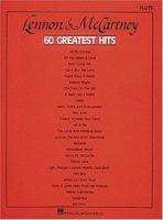 Lennon and Mccartney 60 Greatest Hits Flute 079353299X Book Cover