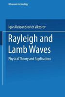 Rayleigh and Lamb Waves: Physical Theory and Applications 1489956832 Book Cover