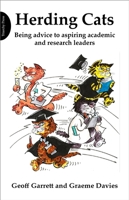 Herding Cats: Being Advice to Aspiring Academic and Research Leaders 0956537952 Book Cover