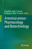 Artemisia annua - Pharmacology and Biotechnology 364241026X Book Cover