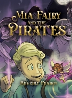 Mia Fairy and the Pirates 1685470998 Book Cover