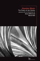 Chamber Music: The Poetry of Jan Zwicky (Laurier Poetry Book 22) 1771120916 Book Cover