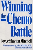 Winning The Chemo Battle 0393025322 Book Cover