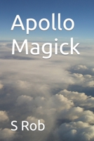 Apollo Magick B0BFVGRWJV Book Cover