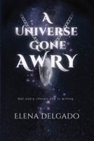 A Universe Gone Awry B0GX72M5LV Book Cover