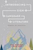 Introducing Sign Language Literature: Folklore and Creativity 1137363819 Book Cover