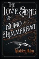 The Love Song of Numo and Hammerfist 1732066310 Book Cover