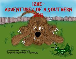 Izhe-Adventures of a Southern Dog 0692667490 Book Cover
