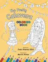 The Pretty Calavera Coloring Book 1733498257 Book Cover