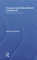 Foucault and Educational Leadership: Disciplining the Principal 0415571707 Book Cover