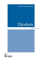 Eliodora (French Edition) 2342150016 Book Cover