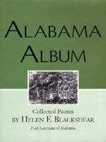 Alabama Album: Collected Poems 1881320855 Book Cover