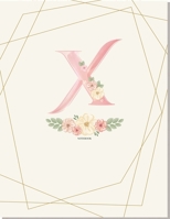 X Flower: for Girl Women Girlfriend MoM Grandmother and Yourself, pink floral notebook 8.5 x 11 120 page (Composition Book Journal) 1676736816 Book Cover