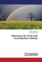 Advocacy for frail and incompetent elderly 3848486342 Book Cover