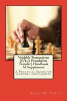 Voidable Transactions (f/k/a Fraudulent Transfer) Handbook 3d Supplemen: A Practical Guide for Lawyers and Clients (Fraudulent Transfer Handbook and Supplements) 1793019517 Book Cover