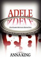 Adele (The Rabbi's Mother, #1) 1478200286 Book Cover