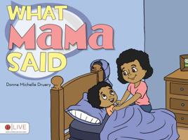 What Mama Said 1613469098 Book Cover