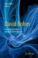 David Bohm: Causality and Chance, Letters to Three Women 3319554913 Book Cover