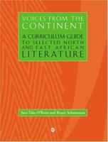 Voices from the Continent: A Curriculum Guide to Selected North and East African Literature 159221195X Book Cover