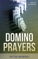 Domino Prayers: Setting Off Chain Reactions 1685566553 Book Cover