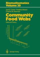 Community Food Webs: Data and Theory (Biomathematics) 3642837867 Book Cover