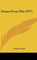 Essays of Elia 1175260274 Book Cover