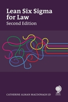Lean Six SIGMA for Law Firms: Making Order Out of Chaos, Second Edition 183723079X Book Cover