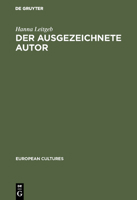 Der Ausgezeichnete Autor: Stadtische Literaturpreise Und Kulturpolitik in Deutschland 1926-1971 3110144026 Book Cover