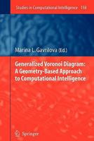 Generalized Voronoi Diagram: A Geometry-Based Approach to Computational Intelligence 3642098835 Book Cover