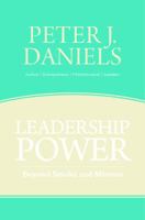 Leadership Power: Beyond Smoke and Mirrors 148661549X Book Cover
