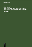 Schneeglöckchen. Fibel (German Edition) 3112374371 Book Cover