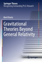 Gravitational Theories Beyond General Relativity 3030211991 Book Cover