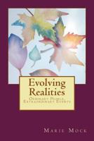 Evolving Realities: Ordinary People, Extraordinary Events 149973817X Book Cover