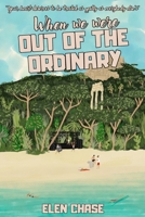 When we were out of the ordinary (Italian Romance, #3) B0B5KNVSG3 Book Cover